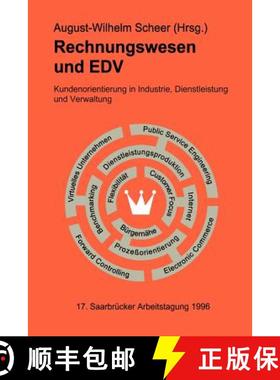 【3-4周达】Rechnungswesen und EDV. 17. Saarbrücker Arbeitstagung 1996 : Kundenorientierung in Indust... [9783642648540]