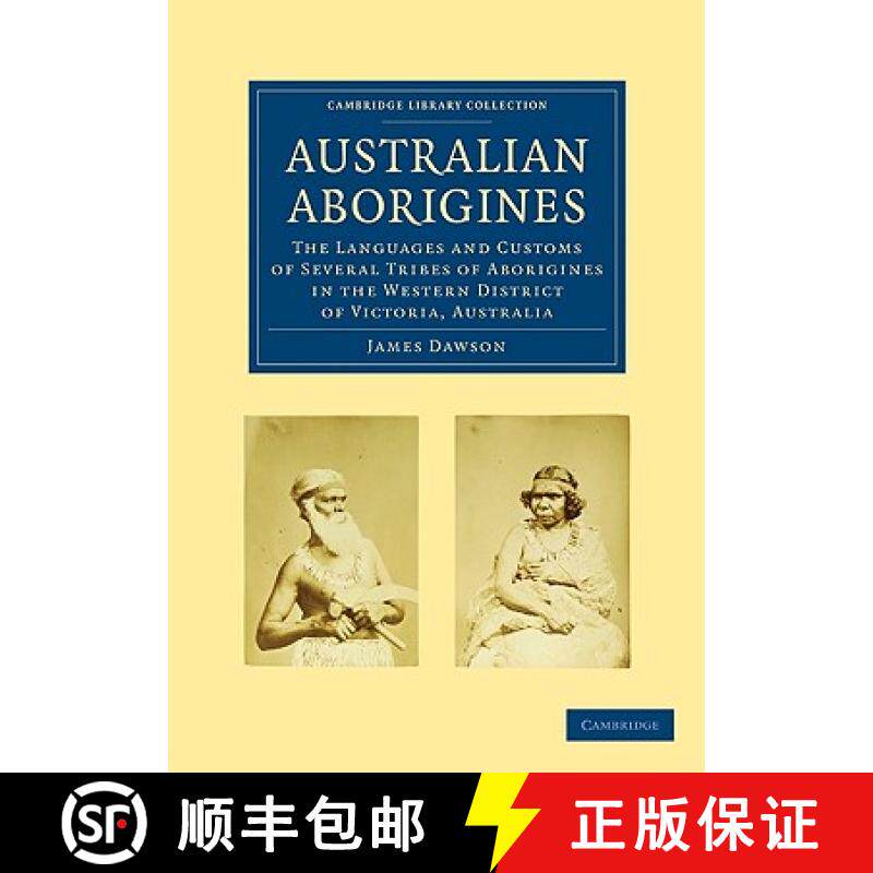 【3-4周达】Australian Aborigines: The Languages and Customs of Several Tribes of Aborigines in the We... [9781108006552]