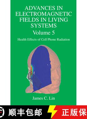 【3-4周达】Advances in Electromagnetic Fields in Living Systems: Volume 5, Health Effects of Cell Pho... [9780387927336]