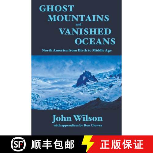 【3-4周达】Ghost Mountains and Vanished Oceans: North America from Birth to Middle Age [9798223653196]