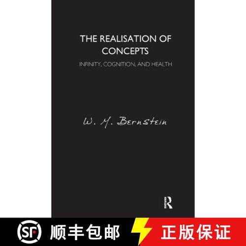 【3-4周达】The Realisation of Concepts: Infinity, Cognition, and Health [9781782200703]