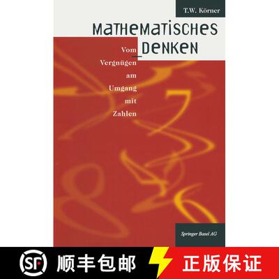 【3-4周达】Mathematisches Denken: Vom Vergnügen am Umgang mit Zahlen [9783034850025]