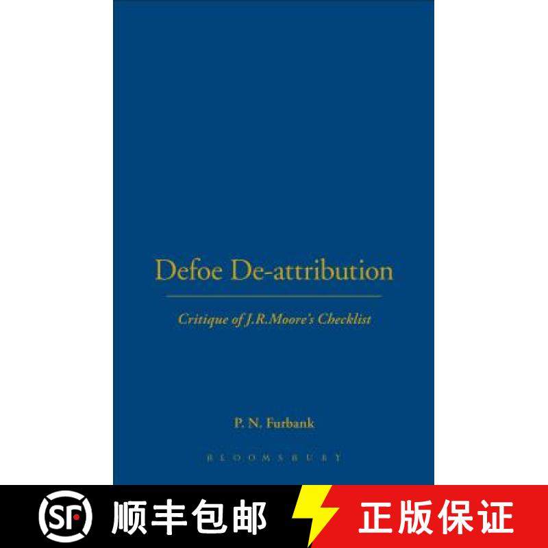 预订 DEFOE DE-ATTRIBUTIONS: Critique of J.R.Moore's Checklist [9781852851286]