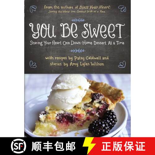 【3-4周达】The You Be Sweet: Sharing Your Heart One Down-Home Dessert at a Time [9780785250739]