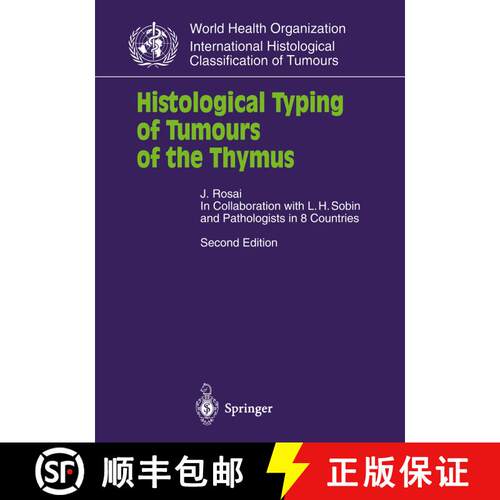 【3-4周达】Histological Typing of Tumours of the Thymus (Second Edition 1999) [9783540657316]