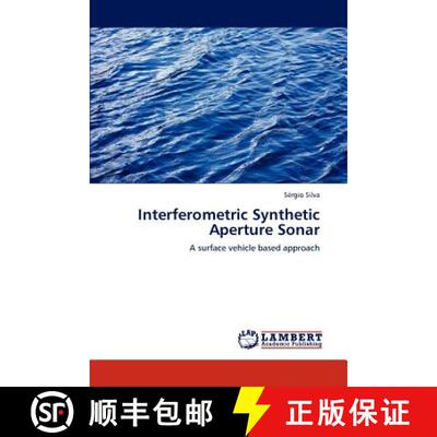 【3-4周达】Interferometric Synthetic Aperture Sonar [9783659177781]
