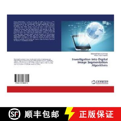 预订 Investigation into Digital Image Segmentation Algorithms [9786139583072]