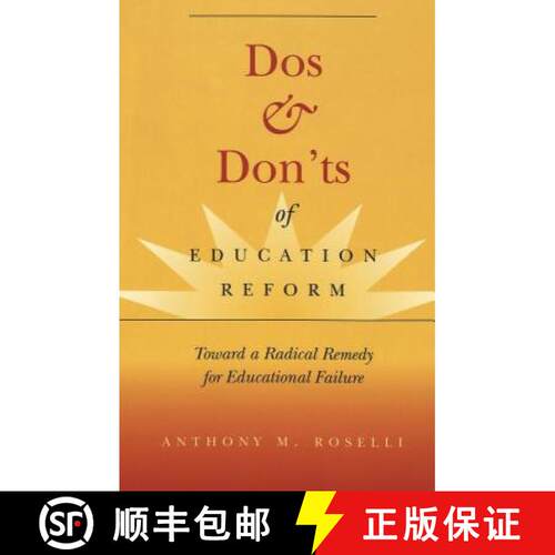 【3-4周达】Dos & Don'ts of Education Reform : Toward a Radical Remedy for Educational Failure [9780820472607]
