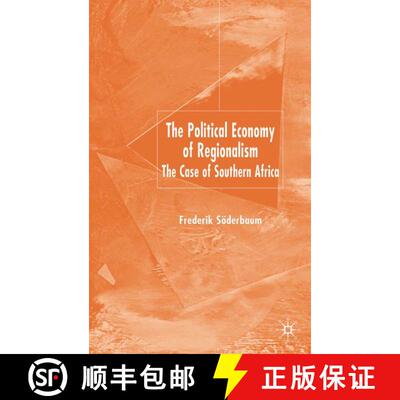 【3-4周达】精装 The Political Economy of Regionalism : The Case of Southern Africa [9781403920836]