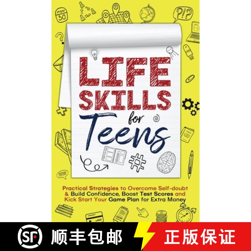 【3-4周达】Life Skills for Teens: Practical Strategies to Overcome Self-doubt & Build Confidence, Boo... [9781738359905]