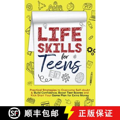 【3-4周达】Life Skills for Teens: Practical Strategies to Overcome Self-doubt & Build Confidence, Boo... [9781738359905]