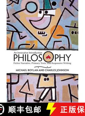 【3-4周达】Philosophy : An Innovative Introduction: Fictive Narrative, Primary Texts, and Responsive ... [9780367097233]
