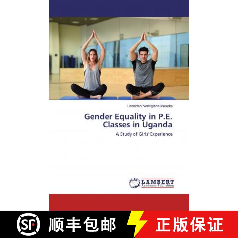 预订 Gender Equality in P.E. Classes in Uganda [9783659848612]