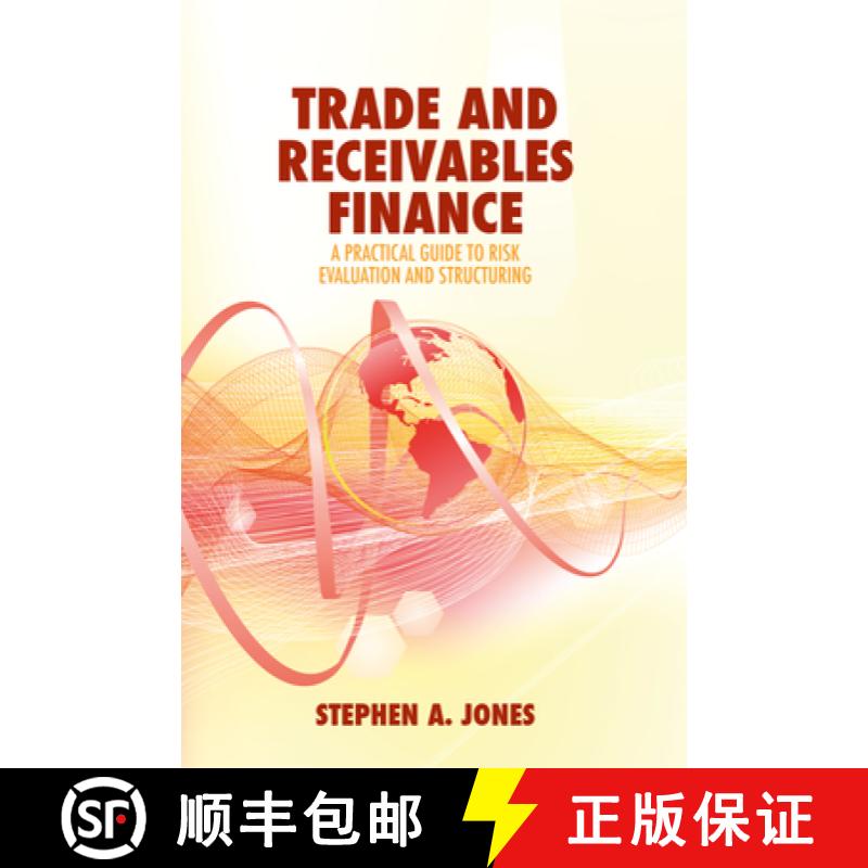 【3-4周达】Trade and Receivables Finance: A Practical Guide to Risk Evaluation and Structuring [9783319957340]