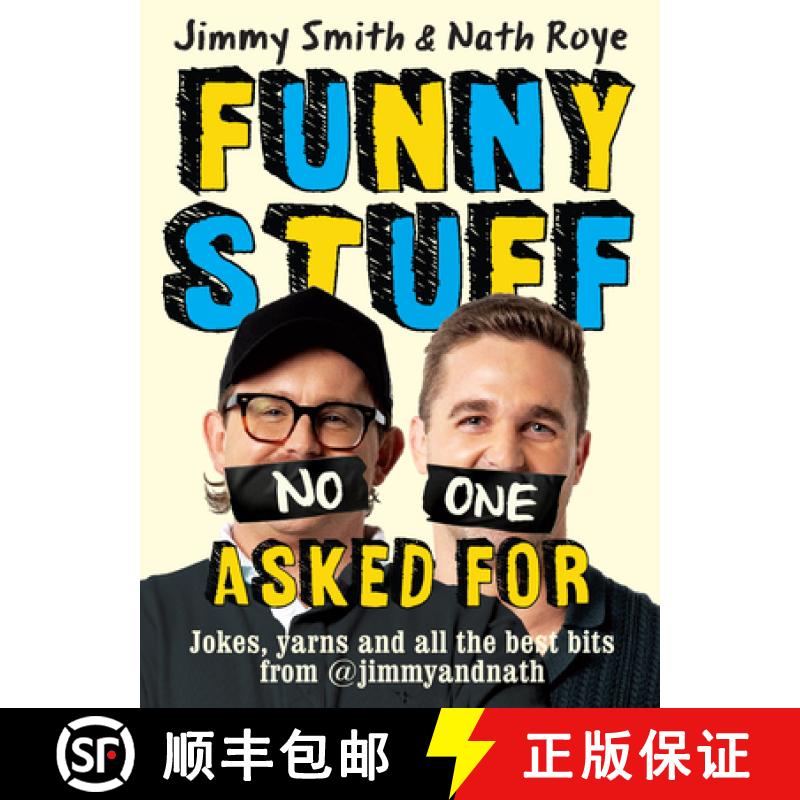 【3-4周达】Jimmy and Nath: Funny Stuff No One Asked for: Jokes, Yarns and All the Best Bits from @Jim... [9781761471810]