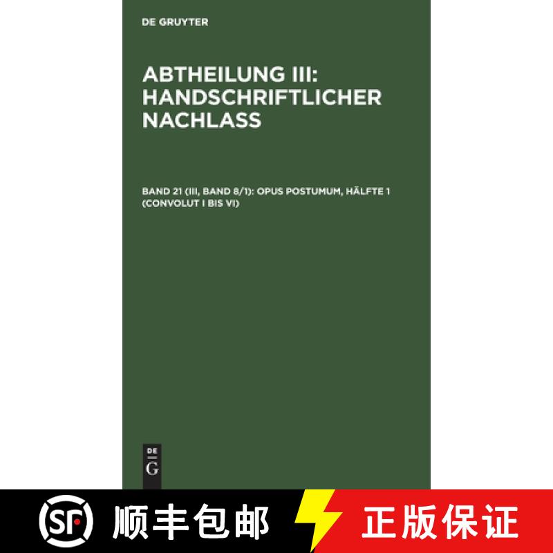 【2-3周达】Opus postumum, Hälfte 1 (Convolut I bis VI) [9783112360095]