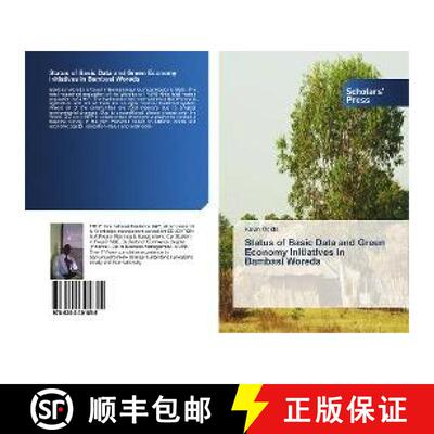 预订 Status of Basic Data and Green Economy Initiatives in Bambasi Woreda [9786202301855]