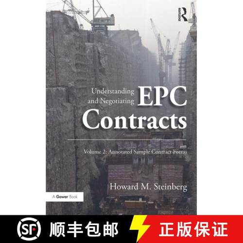 【3-4周达】Understanding and Negotiating Epc Contracts, Volume 2: Annotated Sample Contract Forms [9781032837109]