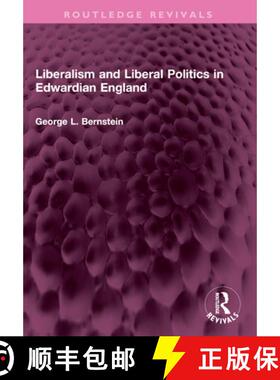 【3-4周达】Liberalism and Liberal Politics in Edwardian England [9781032568263]