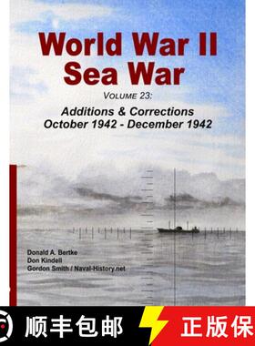 【3-4周达】World War II Sea War, Volume 23: Additions & Corrections October 1942 - December 1942 [9781937470456]