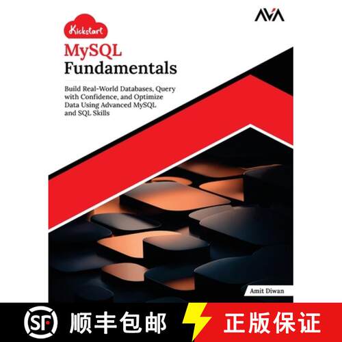 【3-4周达】Kickstart MySQL Fundamentals: Build Real-World Databases, Query with Confidence, and Optim... [9789349888647]