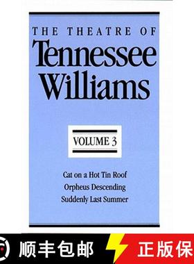 【3-4周达】The Theatre of Tennessee Williams, Volume III: Cat on a Hot Tin Roof, Orpheus Descending, ... [9780811211963]