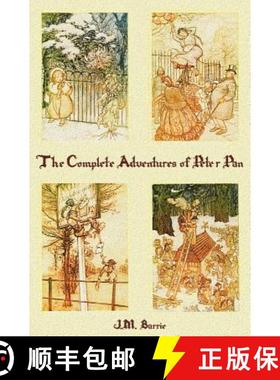 【3-4周达】Complete Adventures of Peter Pan (complete and Unabridged) Includes: The Little White Bird... [9781781393611]
