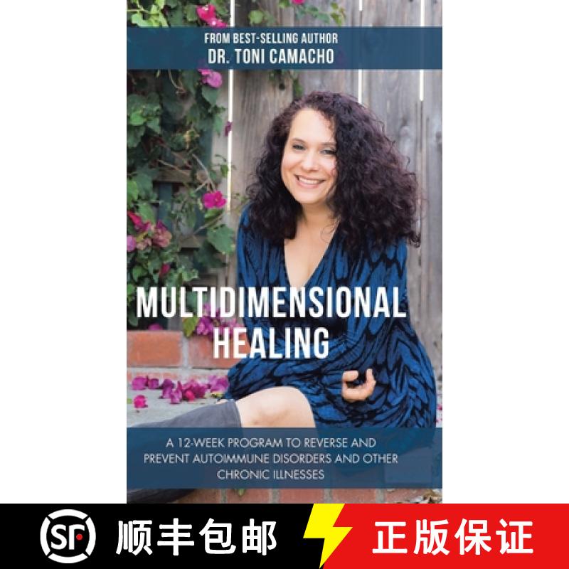 【3-4周达】Multidimensional Healing: A 12-Week Program to Reverse and Prevent Autoimmune Disorders an... [9781982214883]
