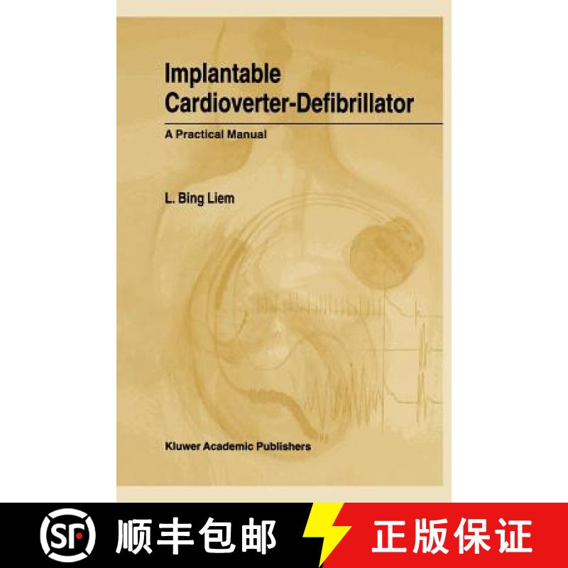 【3-4周达】Implantable Cardioverter-Defibrillator : A Practical Manual [9789048156276]