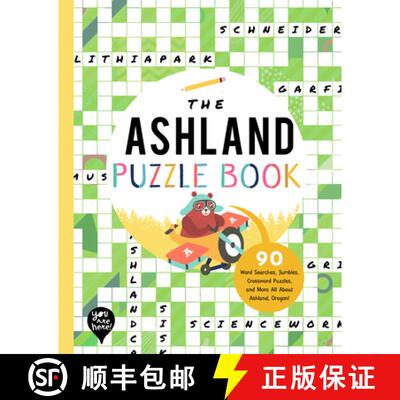 【3-4周达】The Ashland Puzzle Book: 90 Word Searches, Jumbles, Crossword Puzzles, and More All about ... [9781952239458]