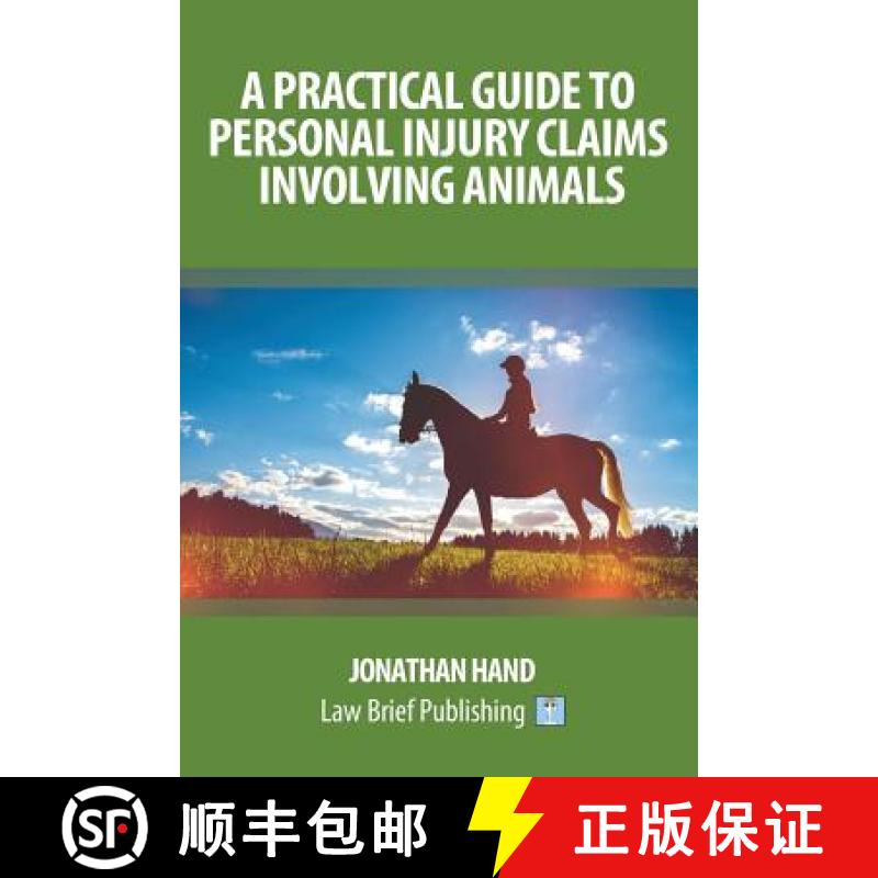 【3-4周达】A Practical Guide to Personal Injury Claims Involving Animals [9781911035152]