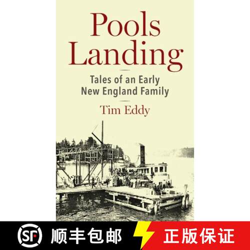 【3-4周达】Pools Landing: Tales of an Early New England Family [9798985353204]