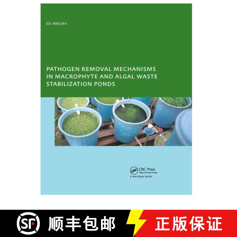 【3-4周达】Pathogen Removal Mechanisms in Macrophyte and Algal Waste Stabilization Ponds: PhD: UNESCO... [9780415416955]