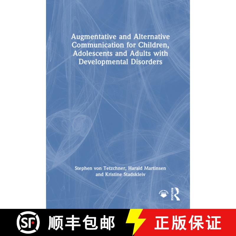 【3-4周达】Augmentative and Alternative Communication for Children, Adolescents and Adults with Devel... [9781032481401]