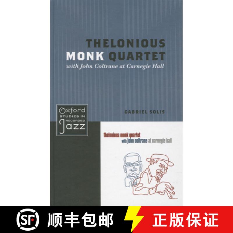 【3-4周达】Thelonious Monk Quartet with John Coltrane at Carnegie Hall [9780199744350]