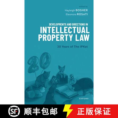 【3-4周达】精装 Developments and Directions in Intellectual Property Law: 20 Years of The IPKat [9780192864475]