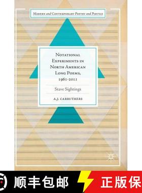 【3-4周达】Notational Experiments in North American Long Poems, 1961-2011 : Stave Sightings [9783319462417]