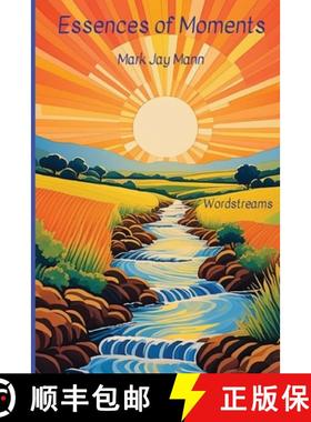【3-4周达】Essences of Moments: Wordstreams, Vignettes, Explorations [9780964847095]
