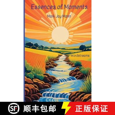【3-4周达】Essences of Moments: Wordstreams, Vignettes, Explorations [9780964847095]
