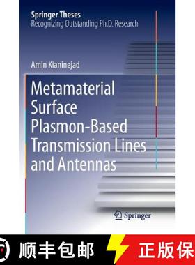 【3-4周达】Metamaterial Surface Plasmon-Based Transmission Lines and Antennas [9789811341366]