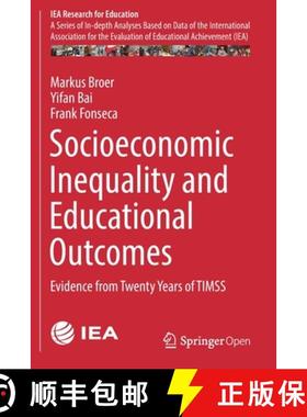 【3-4周达】Socioeconomic Inequality and Educational Outcomes : Evidence from Twenty Years of TIMSS [9783030119935]