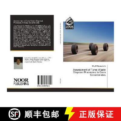 预订 Assessment of Tyres Waste Disposal Processes In Gaza Governorates [9783330857629]