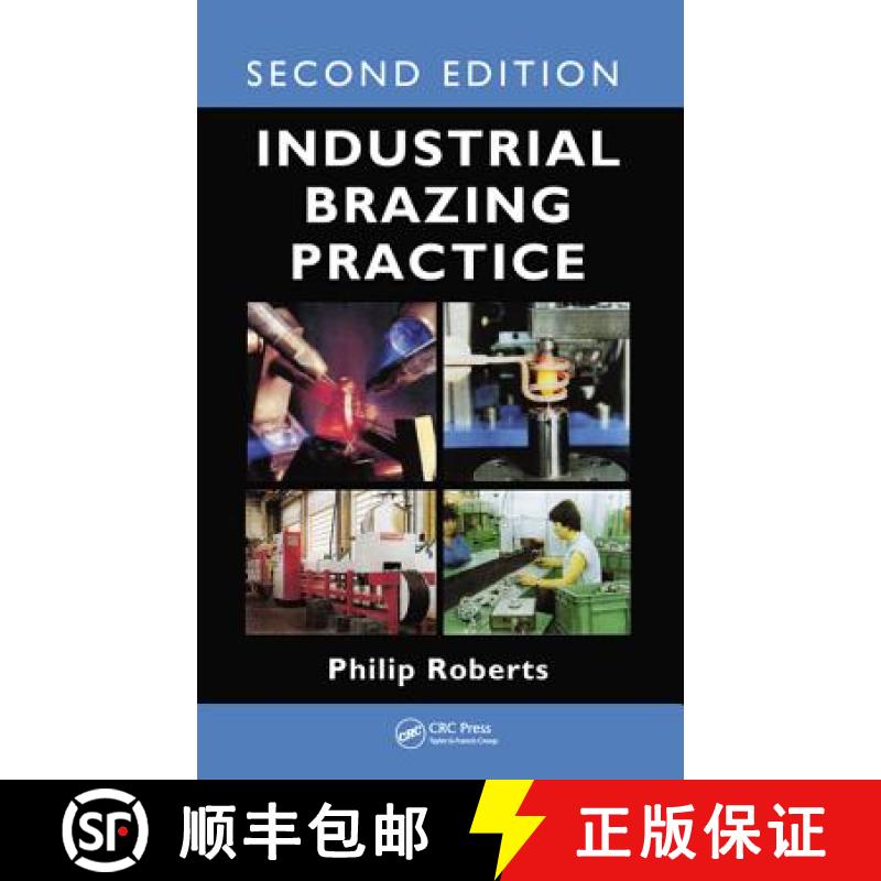 【3-4周达】INDUSTRIAL BRAZING PRACTICE 2E [9781466567740]