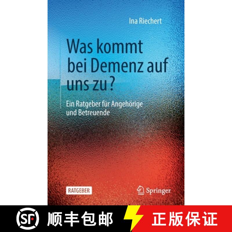【3-4周达】Was kommt bei Demenz auf uns zu? : Ein Ratgeber für Angehörige und Betreuende [9783662628492]