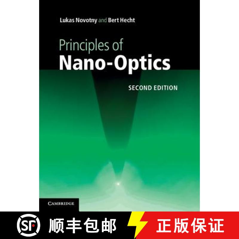 【2-3周达】Principles of Nano-Optics. Lukas Novotny, Bert Hecht [9781107005464]
