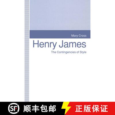【3-4周达】Henry James : The Contingencies of Style [9781349226634]