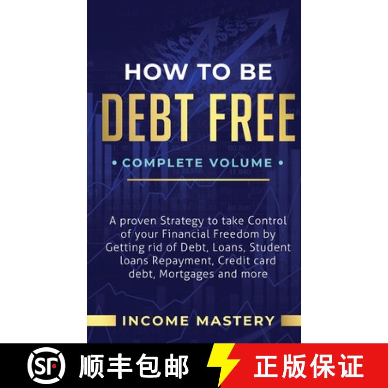 【3-4周达】How to be Debt Free: A Proven Strategy to Take Control of Your Financial Freedom by Gettin... [9781647773120]