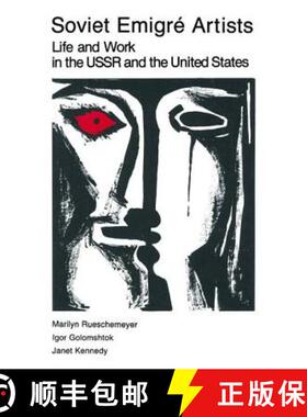 【3-4周达】Soviet Emigre Artists: Life and Work in the USSR and the United States [9780873322966]