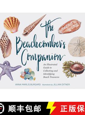 【3-4周达】The Beachcomber's Companion: An Illustrated Guide to Collecting and Identifying Beach Trea... [9781452161167]