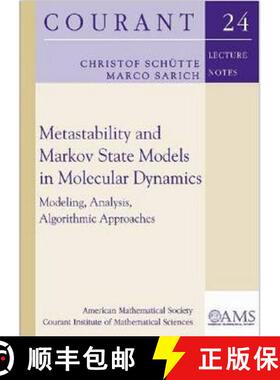 【3-4周达】Metastability and Markov State Models in Molecular Dynamics : Modeling, Analysis, Algorith... [9780821843598]